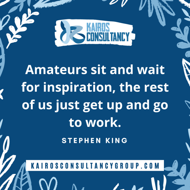 Work Quotes: Stephen King. Kairos Consultancy Group. 2021.